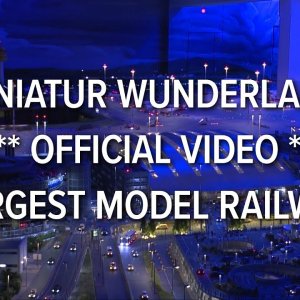 Miniatur Wunderland official video Largest model railway / railroad of the world