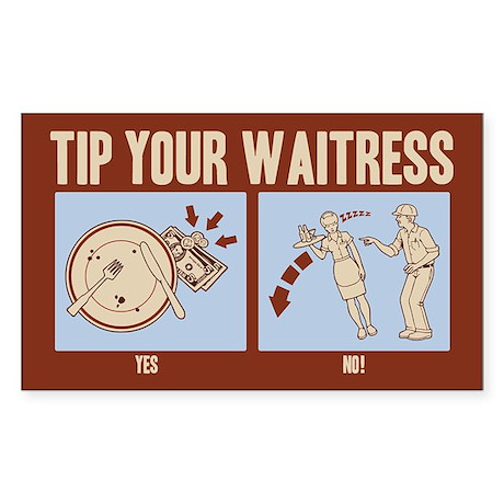 tip_your_waitress_sticker_rectangle.jpg